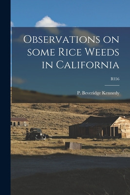 Libro Observations On Some Rice Weeds In California; B356...