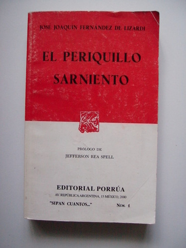 El Periquillo Sarniento - Fernández De Lizardi - 2000