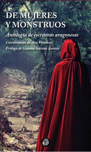 De mujeres y monstruos, de Vivancos, Ana. Editorial Apache Libros, tapa blanda en español