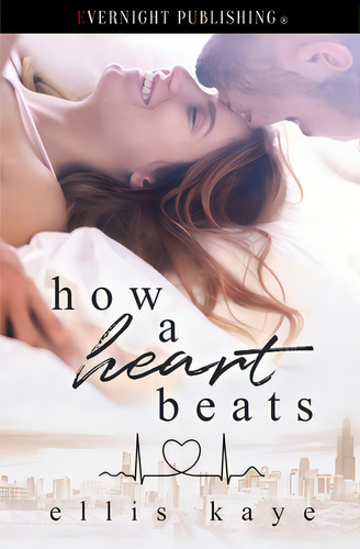 How A Heart Beats, De Kaye, Ellis. Editorial Evernight Pub, Tapa Blanda En Inglés