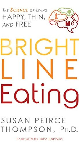Libro:  Line Eating: The Science Of Living Thin & Free