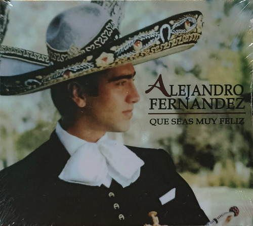 Alejandro Fernández - Que Seas Muy Feliz - Cd Disco Digipack