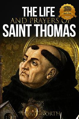 Libro The Life And Prayers Of Saint Thomas Aquinas - Nort...