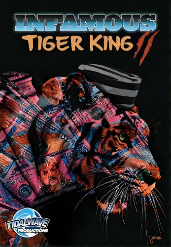 Infamous : Tiger King 2: Sanctuary: Special Edition, De Michael Frizell. Editorial Tidalwave Productions, Tapa Blanda En Inglés
