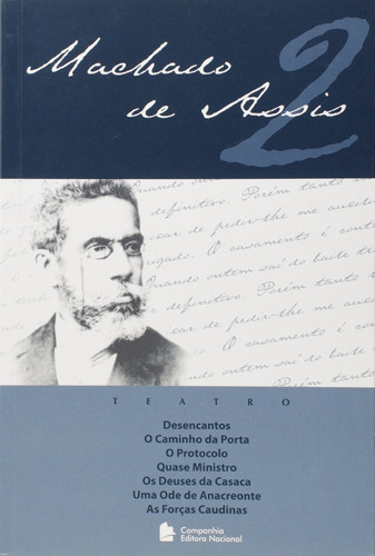 Teatro 2, de Joaquim Machado de Assis. Série Clássicos da nossa língua Companhia Editora Nacional, capa mole em português, 2006