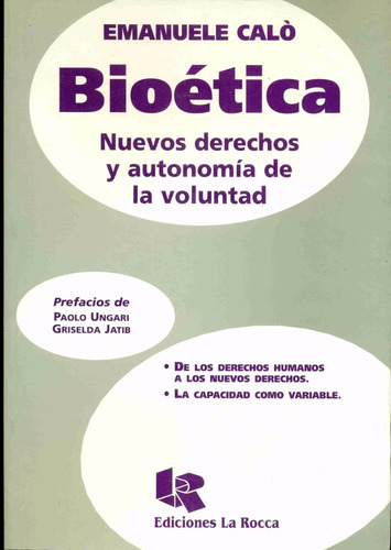 Emanuele Calo : Bioetica, Nuevos Derechos