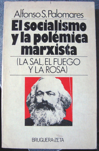 El Socialismo Y La Polemica Marxista A.palomares Lucha Obrer