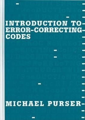 Introduction To Error-correcting Codes - Michael Purser