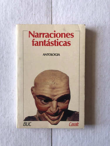 Narraciones Fantasticas. Luis De Caralt. Tagen. 1986.