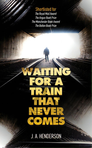 Waiting For A Train That Never Comes, De Henderson, Jan-andrew. Editorial Angel Blessings, Tapa Blanda En Inglés
