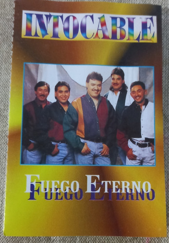 Intocable - Fuego Eterno (casete Original)