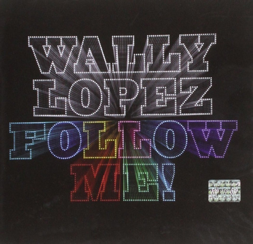 Lopez Wally - Follow Me !  Cd