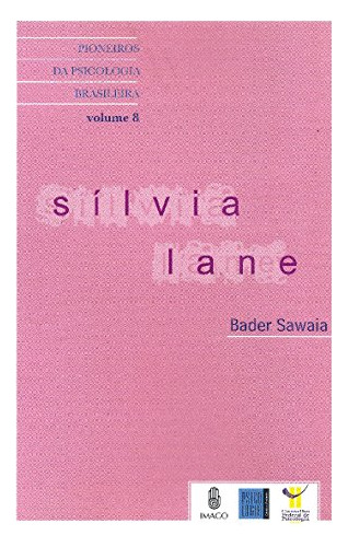 Libro Silvia Lane Pioneiros Da Psicologia Brasileira Vol 8 D