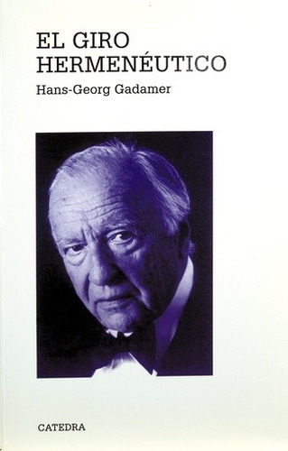 Giro Hermeneutico, El - Hans Georg Gadamer