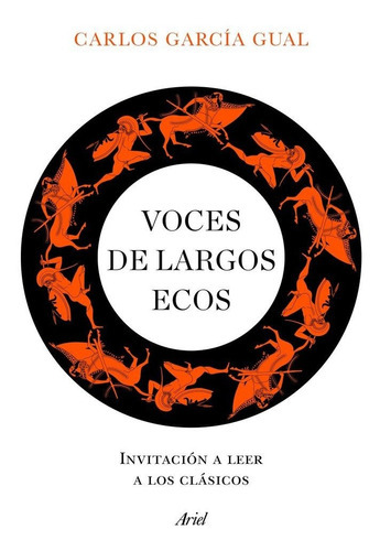 Voces De Largos Ecos, De García Gual, Carlos. Editorial Ariel, Tapa Blanda En Español