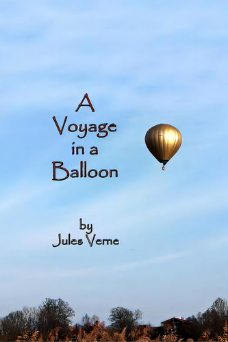 A Voyage In A Balloon, De Wilbur, Anne T.. Editorial Createspace, Tapa Blanda En Inglés