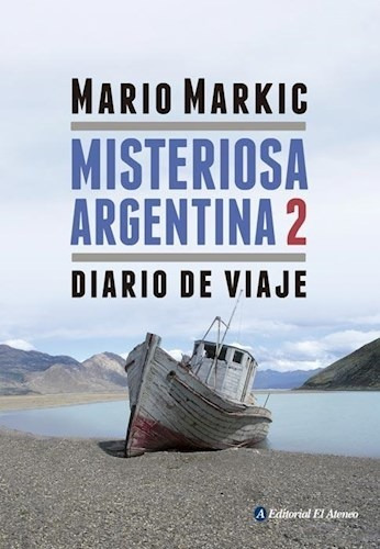 Libro Misteriosa Argentina 2 De Mario Markic