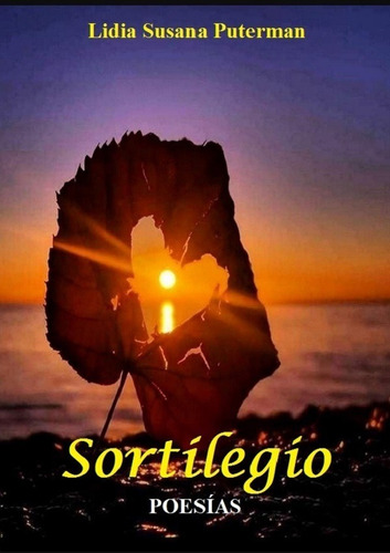 Sortilegio - Poesías - Lidia Puterman - Libro Nuevo