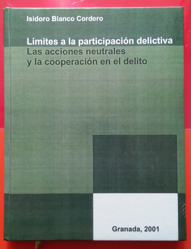 I Blanco Cordero - Limites A La Participación Delictiva 2016