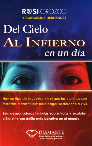 Del Cielo Al Infierno En Un Dia, De Rosi Orozco- Evangelina Hernández. Serie 6077627227, Vol. 1. Editorial Ediciones Gaviota, Tapa Blanda, Edición 2011 En Español, 2011