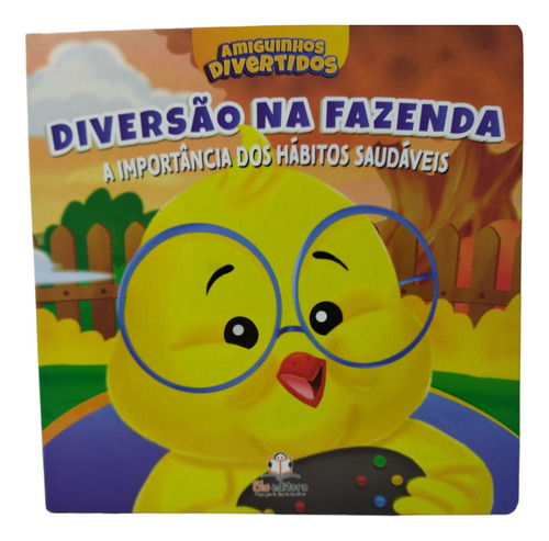 Livro Amiguinhos Divertidos: Diversão Na Fazenda: A Importância Dos Hábitos Saudáveis. Blueditora 