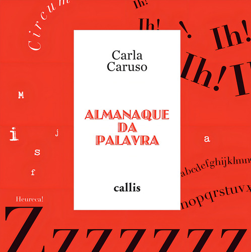 Almanaque da Palavra, de Caruso, Carla. Editorial Callis Editora Ltda., capa mole em português, 2014
