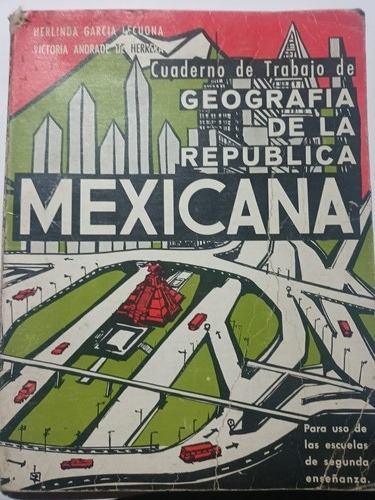 Cuaderno De Trabajo De Geografía De La República Mexicana