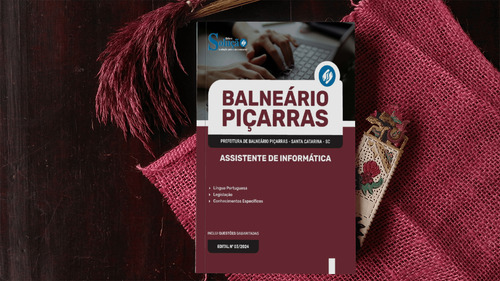 Apostila Prefeitura Piçarras Sc - Assistente De Informática