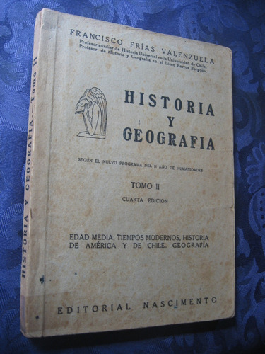 Historia Y Geografía Tomo Ii Fco. Frías Valenzuela Año 1942