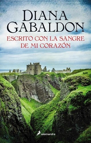 Escrito Con La Sangre De Mi Corazón (forastera 8) - Gabaldon