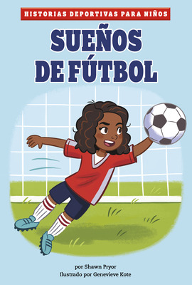 Libro Sueã±os De Fãºtbol - Kote, Genevieve