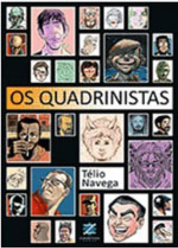 Quadrinistas, Os, De Navega, Telio. Editora Zarabatana Books, Capa Mole Em Português