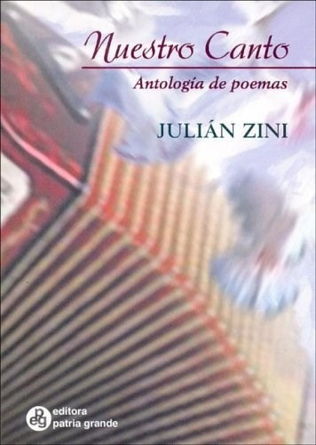 Nuestro Canto Antologia De Poemas - Zini Julian (papel)