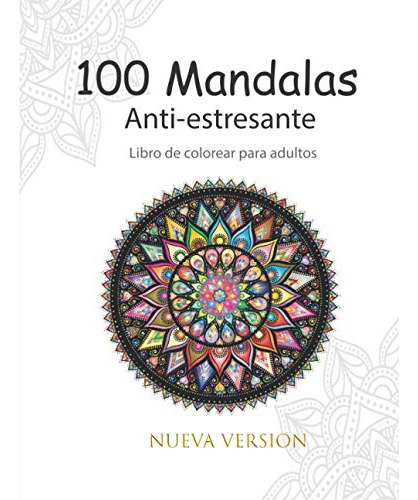 100 Magnificas Anti Estresante Libro De Colorear Para Adulto