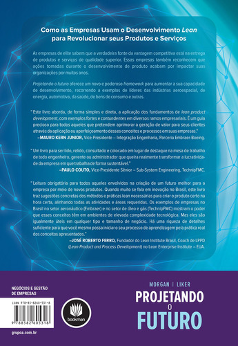 Projetando o Futuro: Como a Ford, a Toyota e Outras Empresas de Classe Mundial Usam o Desenvolvimento Lean para Transformar seus Negócios, de Morgan, James M.. Editorial BOOKMAN COMPANHIA EDITORA LTDA.,McGraw-Hill, capa mole em português, 2020