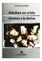 Adultos En Crisis, Jovenes A La Deriva Nuevo!