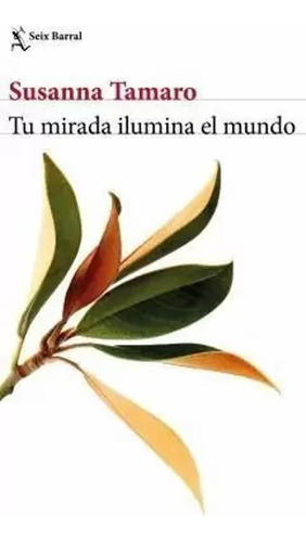 Libro Tu Mirada Ilumina El Mundo