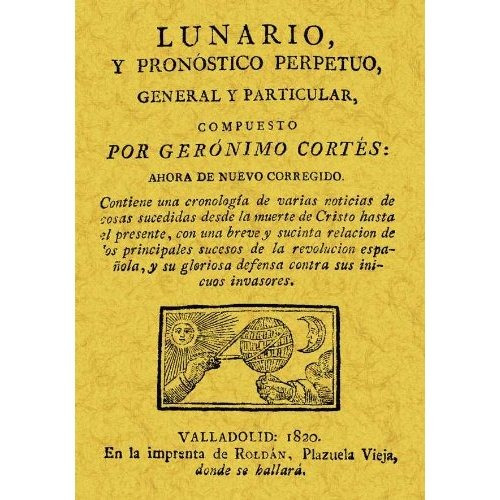 Lunario Y Pronóstico Perpetuo, General Y Particular Gerónim