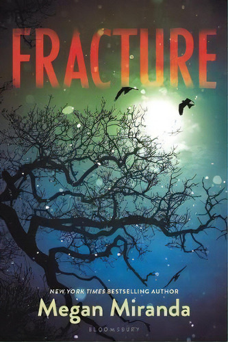 Fracture, De Ms Megan Miranda. Editorial Bloomsbury U.s.a. Children's Books, Tapa Blanda En Inglés, 2013