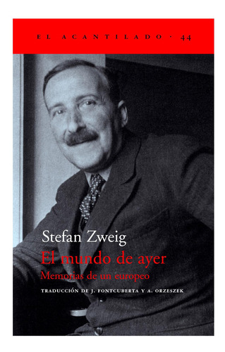 El Mundo De Ayer: Memorias De Un Europeo - Stefan Zweig Ste