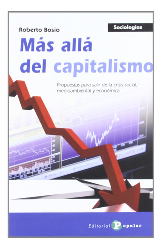 Más Allá Del Capitalismo Bosio, Roberto Popular