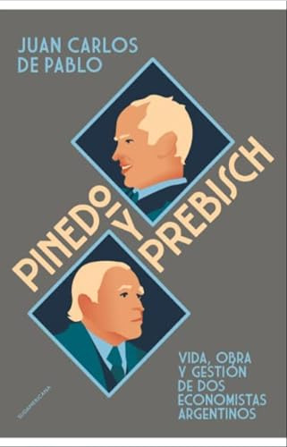 Pinedo Y Prebisch - De Pablo Juan Carlos