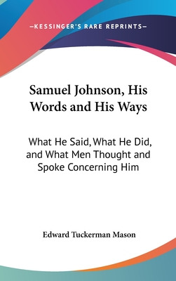 Libro Samuel Johnson, His Words And His Ways: What He Sai...
