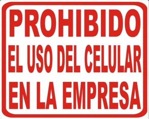 Letrero Aviso Prohibido Uso Celular En Empresa 20x25cm Señal