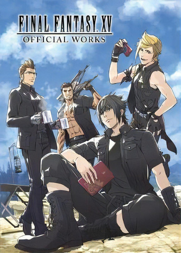 Final Fantasy Xv Official Works, De Square Enix. Editorial Dark Horse Books, Tapa Dura En Inglés