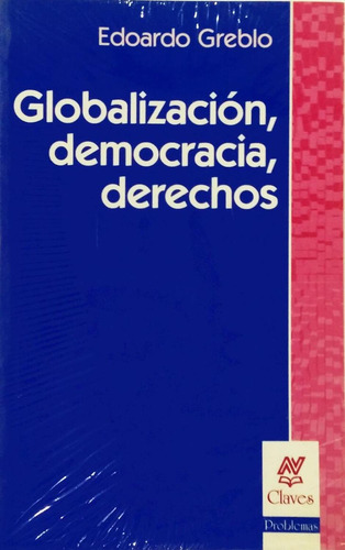 Globalización, Democracia, Derechos, De Greblo, Edoardo. Editorial Nueva Visión, Tapa Pasta Blanda En Español, 2005