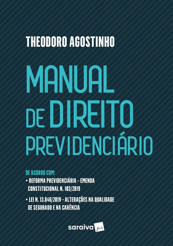 Manual de Direito Previdenciário, de Agostinho, Theodoro. Editora Saraiva Educação S. A., capa mole em português, 2020