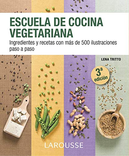 Libro Escuela De Cocina Vegetariana De Larousse Editorial (