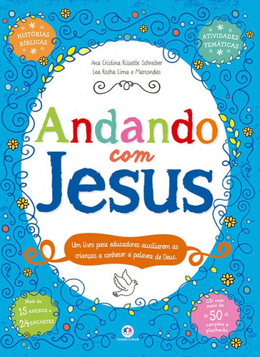 Andando Com Jesus: Andando Com Jesus, De Rissette Schreiber, Ana Cristina. Editora Ciranda Cultural, Capa Mole, Edição 1 Em Português