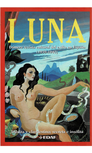 Luna-primera Revista Cultural Del Exilio En España 1939-1940